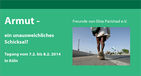 Armut - ein unausweichliches Schicksal ? Tagung in Köln vom 7.2 bis 8.2.2014